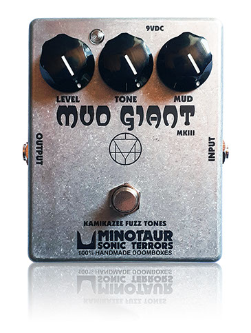 Minotaur Sonic Terrors Mud Giant effect pedal stompbox fuzz super superfuzz doom stoner metal electric guitar bass black sabbath electric wizard