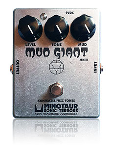 Minotaur Sonic Terrors Mud Giant effect pedal stompbox fuzz super superfuzz doom stoner metal electric guitar bass black sabbath electric wizard